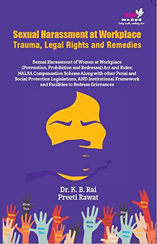 Sexual Harassment at Workplace Trauma Legal Rights and Remedies